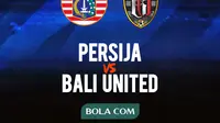 Link Live Streaming BRI Super League: Persija Vs Bali United
